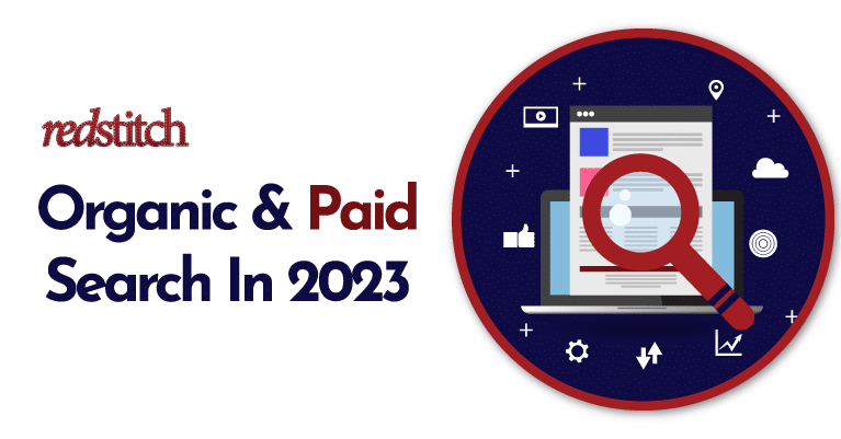 Organic & Paid Search In 2023