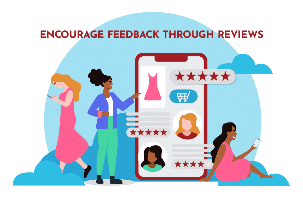 encourage feedback through reviews